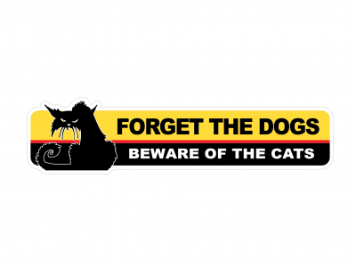 Forget the Dogs - Beware of the Cats