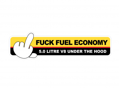 Fuck Fuel Economy