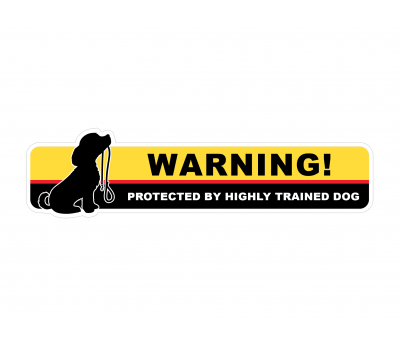 Protected by Highly Trained Dog